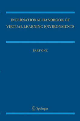 International Handbook of Virtual Learning Environments