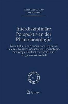 Interdisziplinäre Perspektiven der Phänomenologie
