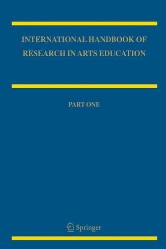 International Handbook of Research in Arts Education