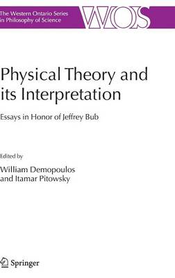 Physical Theory and its Interpretation