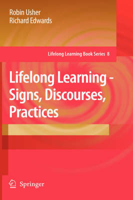 Lifelong Learning - Signs, Discourses, Practices