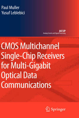 CMOS Multichannel Single-Chip Receivers for Multi-Gigabit Optical Data Communications