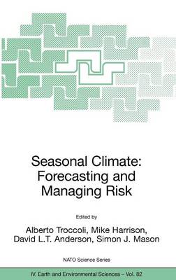 Seasonal Climate: Forecasting and Managing Risk