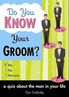 Do You Know Your Groom?