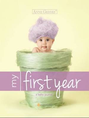 Anne Geddes My First Year