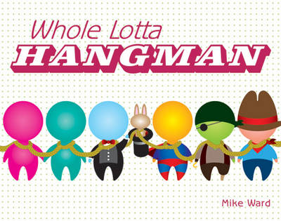 Whole Lotta Hangman