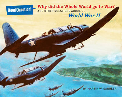 Why Did the Whole World Go to War?