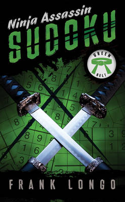 Ninja Assassin Sudoku: Green Belt