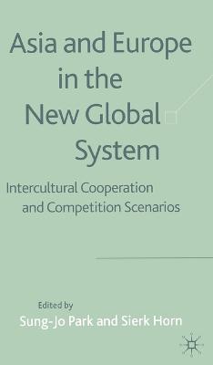 Asia and Europe in the New Global System