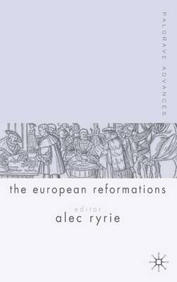 Palgrave Advances in the European Reformations