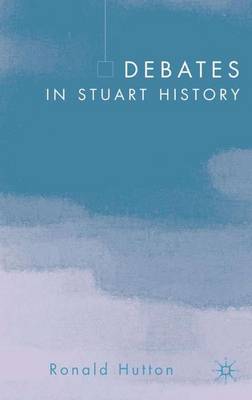 Debates in Stuart History