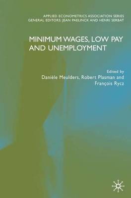 Minimum Wages, Low Pay and Unemployment