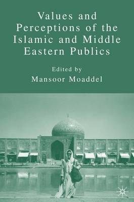 Values and Perceptions of the Islamic and Middle Eastern Publics