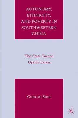 Autonomy, Ethnicity, and Poverty in Southwestern China