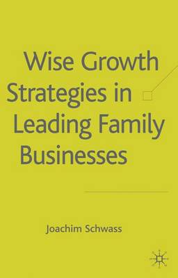 Wise Growth Strategies in Leading Family Businesses
