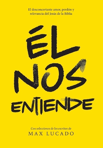 Él nos entiende