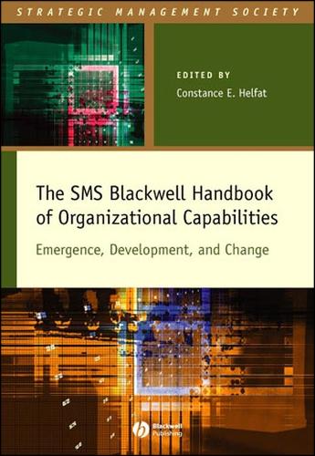 The SMS Blackwell Handbook of Organizational Capabilities