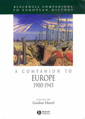 A Companion to Europe, 1900 - 1945
