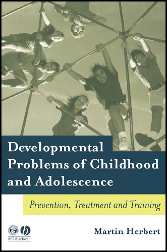 Developmental Problems of Childhood and Adolescence