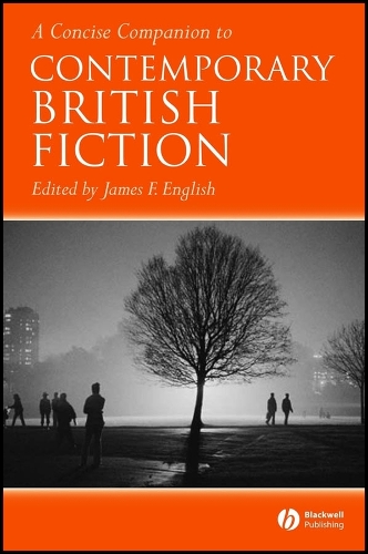 A Concise Companion to Contemporary British Fiction