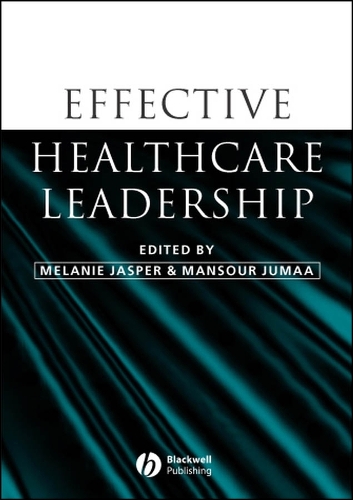 Effective Healthcare Leadership
