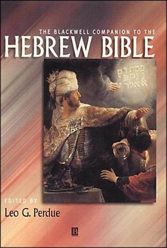The Blackwell Companion to the Hebrew Bible