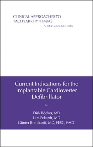 Current Indications for the Implantable Cardioverter Defibrillator
