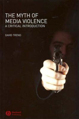 The Myth of Media Violence