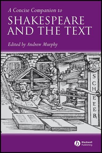 A Concise Companion to Shakespeare and the Text