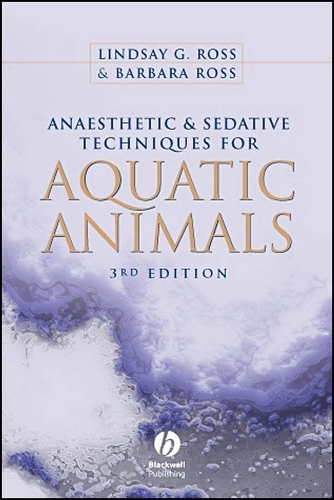 Anaesthetic and Sedative Techniques for Aquatic Animals