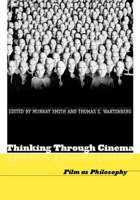 Thinking Through Cinema