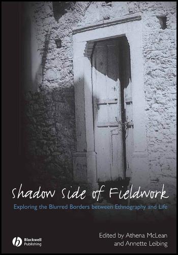 The Shadow Side of Fieldwork
