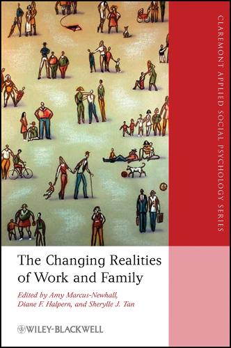 The Changing Realities of Work and Family