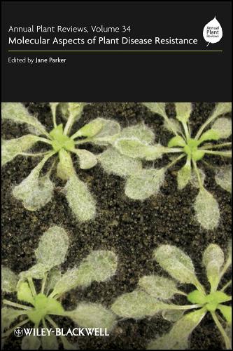 Annual Plant Reviews, Molecular Aspects of Plant Disease Resistance