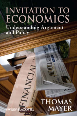 Inviation to Economics:understanding Argument and Policy