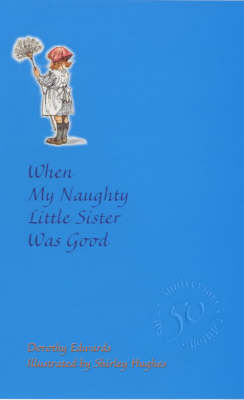 When My Naughty Little Sister Was Good: 50th Anniversary Celebration