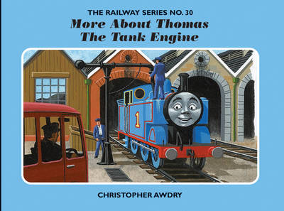 The Railway Series No. 30: More About Thomas the Tank Engine