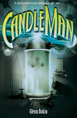 Candle Man: Society of Unrelenting Vigilance Bk. 1