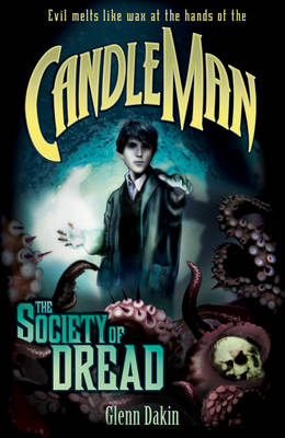 Candle Man: Society of Dread Bk. 2