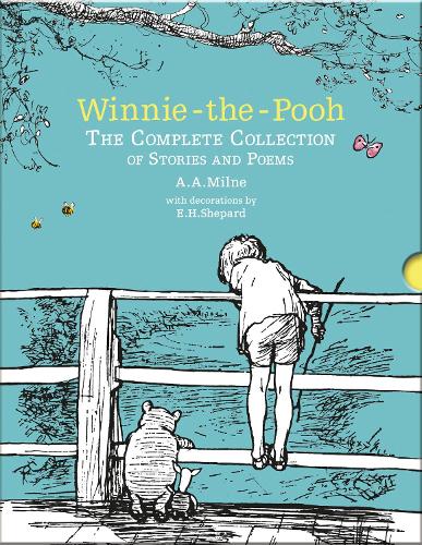 Winnie-the-Pooh: The Complete Collection of Stories and Poems by A. A. Milne