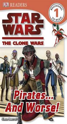 Star Wars Clone Wars Pirates... and Worse!