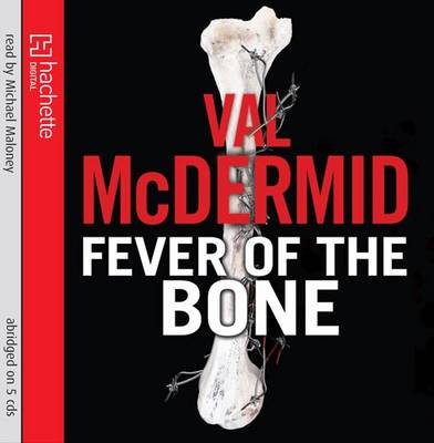 The Fever of the Bone