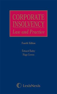 Bailey and Groves: Corporate Insolvency: Law and Practice