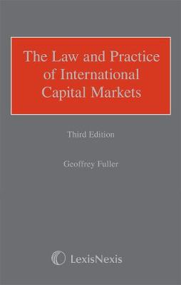 Fuller: The Law and Practice of International Capital Markets