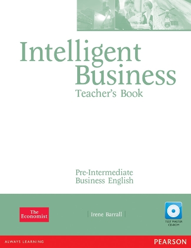 Intelligent Business Pre-Intermediate Teachers Book and Test Master CD-Rom Pack