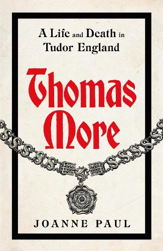 Thomas More by Dr Joanne Paul