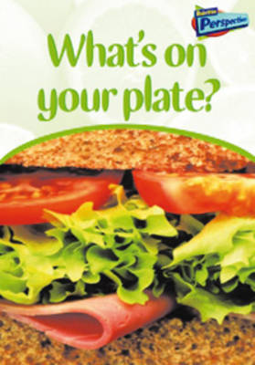 What's On Your Plate?
