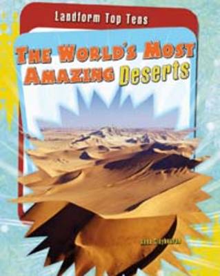 The World's Most Amazing Deserts