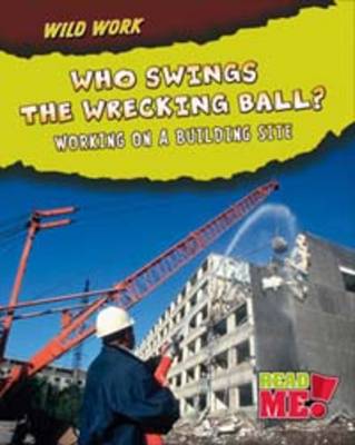 Who Swings the Wrecking Ball?