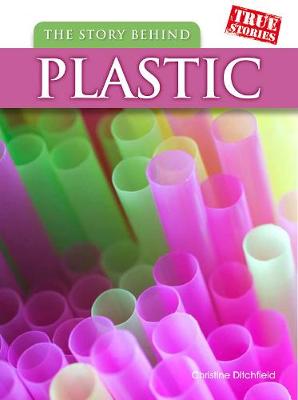 The Story Behind Plastic
